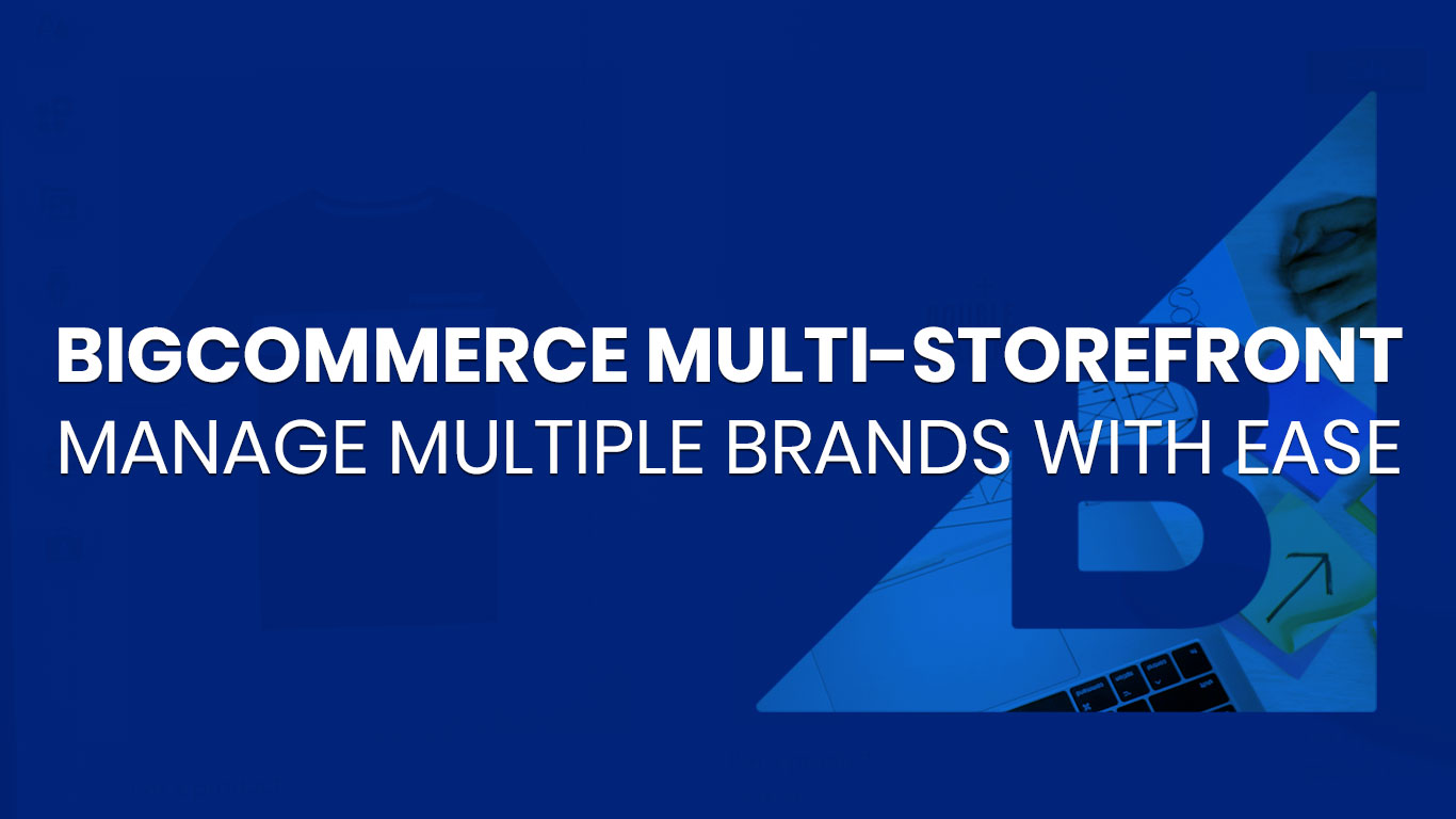 BigCommerce Multi-Storefront